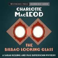 The Bilbao Looking Glass (Sarah Kelling & Max Bittersohn Mysteries)