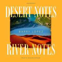 Desert Notes and River Notes