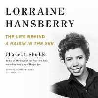 Lorraine Hansberry : The Life Behind a Raisin in the Sun