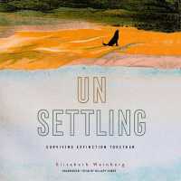 Unsettling : Surviving Extinction Together