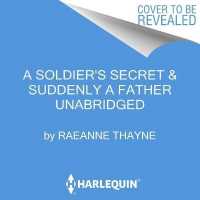A Soldier's Secret & Suddenly a Father Lib/E （Library）