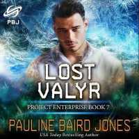 Lost Valyr : Project Enterprise 7 (Project Enterprise Series Lib/e) （Library）