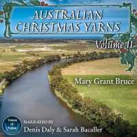 Australian Christmas Yarns : Volume II (Australian Christmas Yarns Series Lib/e) （Library）