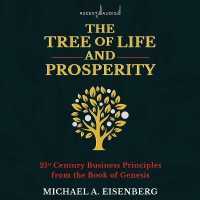 The Tree of Life and Prosperity : 21st Century Business Principles from the Book of Genesis