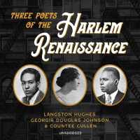 Three Poets of the Harlem Renaissance : Langston Hughes, Georgia Douglas Johnson, and Countee Cullen