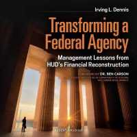 Transforming a Federal Agency : Management Lessons from Hud's Financial Reconstruction