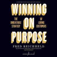 Winning on Purpose : The Unbeatable Strategy of Loving Customers