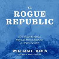 The Rogue Republic : How Would-Be Patriots Waged the Shortest Revolution in American History