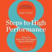 8 Steps to High Performance : Focus on What You Can Change (Ignore the Rest)