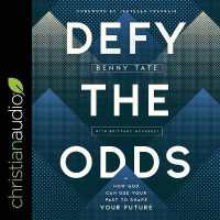 Defy the Odds : How God Can Use Your Past to Shape Your Future