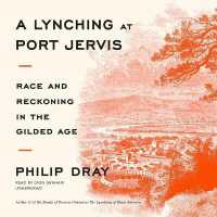 A Lynching at Port Jervis : Race and Reckoning in the Gilded Age