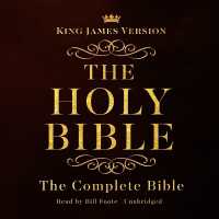 The Complete Audio Bible: King James Version