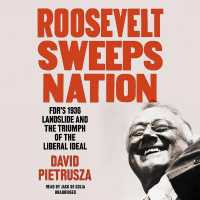 Roosevelt Sweeps Nation : Fdr's 1936 Landslide and the Triumph of the Liberal Ideal