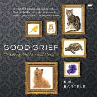 Good Grief : On Loving Pets, Here and Hereafter