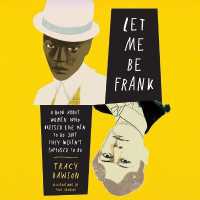 Let Me Be Frank : A Book about Women Who Dressed Like Men to Do Shit They Weren't Supposed to Do