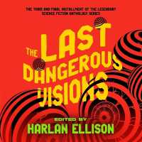 The Last Dangerous Visions (Dangerous Visions)