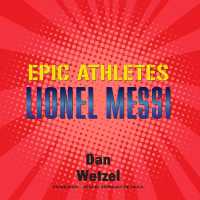 Epic Athletes: Lionel Messi (Epic Athletes)
