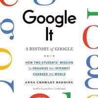 Google It : A History of Google