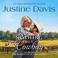 Nothing but Cowboy (Raffertys of Last Stand)