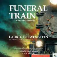 Funeral Train (Dust Bowl Mysteries)