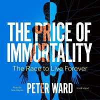 The Price of Immortality : The Race to Live Forever