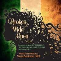 Broken Wide Open （Adapted）