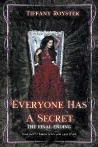 Everyone Has a Secret - the Final Ending (Everyone Has a Secret - 3 Book)