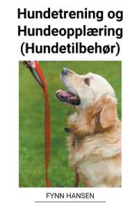 Hundetrening og Hundeopplæring (Hundetilbehør)