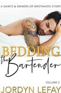 Bedding the Bartender (Saints and Sinners of Westhaven) -- Paperback / softback