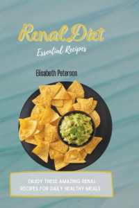 Renal Diet Essential Recipes : Enjoy These Amazing Renal Recipes for Daily Healthy Meals