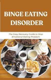 Binge Eating Disorder : The Easy Recovery Guide to Stop Emotional Eating Problem -- Paperback / softback