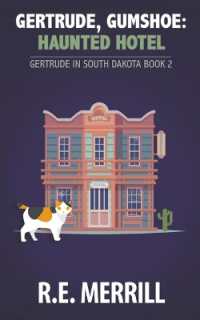 Gertrude， Gumshoe : Haunted Hotel (Gertrude in South Dakota)