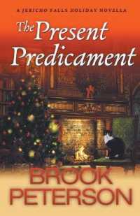 The Present Predicament, A Jericho Falls Holiday Novella (Jericho Falls Cozy Mysteries")