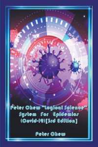 Peter Chew 'Logical Science' System for Epidemics (Covid-19) [3rd Edition]