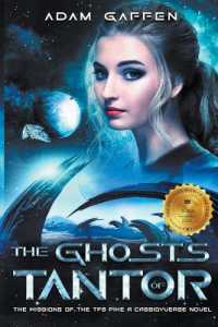 The Ghosts of Tantor (The Missions of the Tfs Pike") 〈1〉