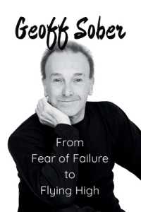 From Fear of Failure to Flying High