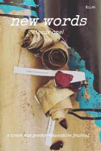 new words issue one : a trans and gender-expansive journal
