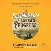 The Postmodern Pilgrim's Progress : An Allegorical Tale