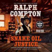 Ralph Compton: Snake Oil Justice : A Ralph Compton Western (Sundown Riders)