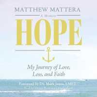 Hope : My Journey of Love, Loss, and Faith