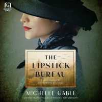 The Lipstick Bureau : A Novel Inspired by True WWII Events