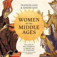 Women in the Middle Ages : The Lives of Real Women in a Vibrant Age of Transition
