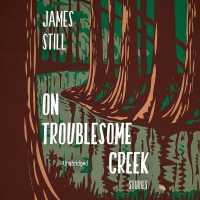 On Troublesome Creek : Stories