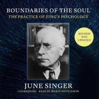 Boundaries of the Soul, Revised and Updated : The Practice of Jung's Psychology