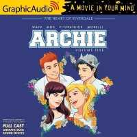 Archie: Volume 5 [Dramatized Adaptation] : Archie Comics (Archie Comics) （Adapted）