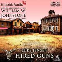 Hired Guns [Dramatized Adaptation] : Luke Jensen 8 (Luke Jensen, Bounty Hunter) （Adapted）