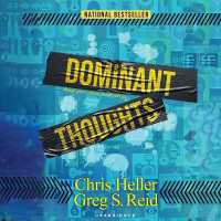 Dominant Thoughts : Things Grow Where Our Minds Go