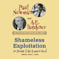 Shameless Exploitation in Pursuit of the Common Good : The Madcap Business Adventure by the Truly Oddest Couple