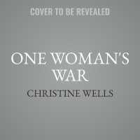 One Woman's War : A Novel of the Real Miss Moneypenny