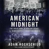 American Midnight : The Great War, a Violent Peace, and Democracy's Forgotten Crisis